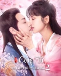 Công Tử Ta Cưới Chàng Chắc Rồi (Phần 2) Công Tử Ta Cưới Chàng Chắc Rồi (Phần 2)