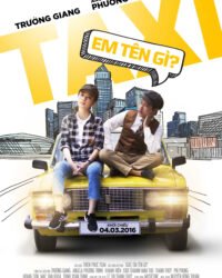 Taxi, em tên gì? Taxi, em tên gì?