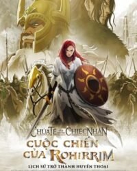 Chúa Tể Của Những Chiếc Nhẫn: Cuộc Chiến của Rohirrim Chúa Tể Của Những Chiếc Nhẫn: Cuộc Chiến của Rohirrim