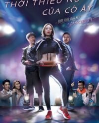 Thời Thiếu Nữ Của Cô Ấy Thời Thiếu Nữ Của Cô Ấy