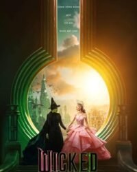 Wicked: Phù Thủy Xứ Oz