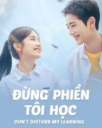 Đừng Phiền Tôi Học Đừng Phiền Tôi Học