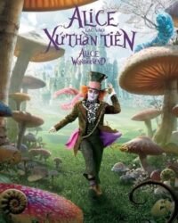 Alice Ở Xứ Sở Thần Tiên