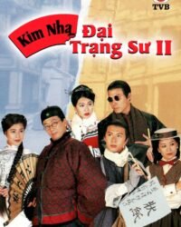 Kim Nha Đại Trạng Sư (Phần 2)