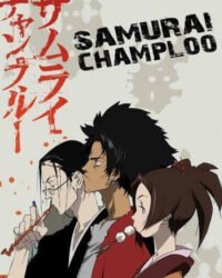 Samurai Champloo (Phần 1) Samurai Champloo (Phần 1)