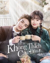 Tôi Sẽ Không Thích Cậu Đâu! Tôi Sẽ Không Thích Cậu Đâu!