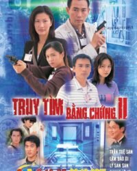 Truy Tìm Bằng Chứng (Phần 2)