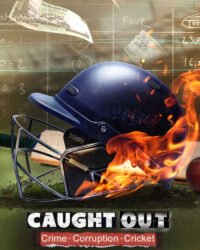 Caught Out: Tội ác. Tham nhũng. Cricket.