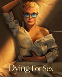 Dying for Sex Dying for Sex