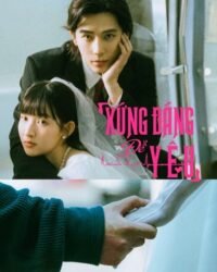 Xứng Đáng Để Yêu Xứng Đáng Để Yêu